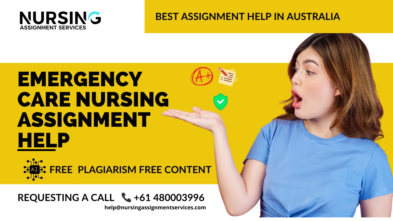 Emergency Care Nursing Assignment Help